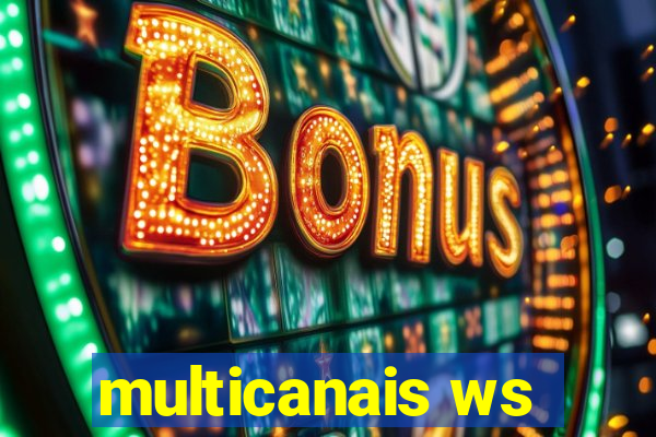 multicanais ws